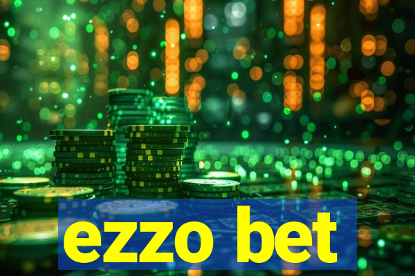 ezzo bet
